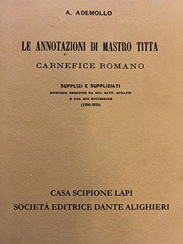 Le annotazioni di Mastro Titta carnefice romano